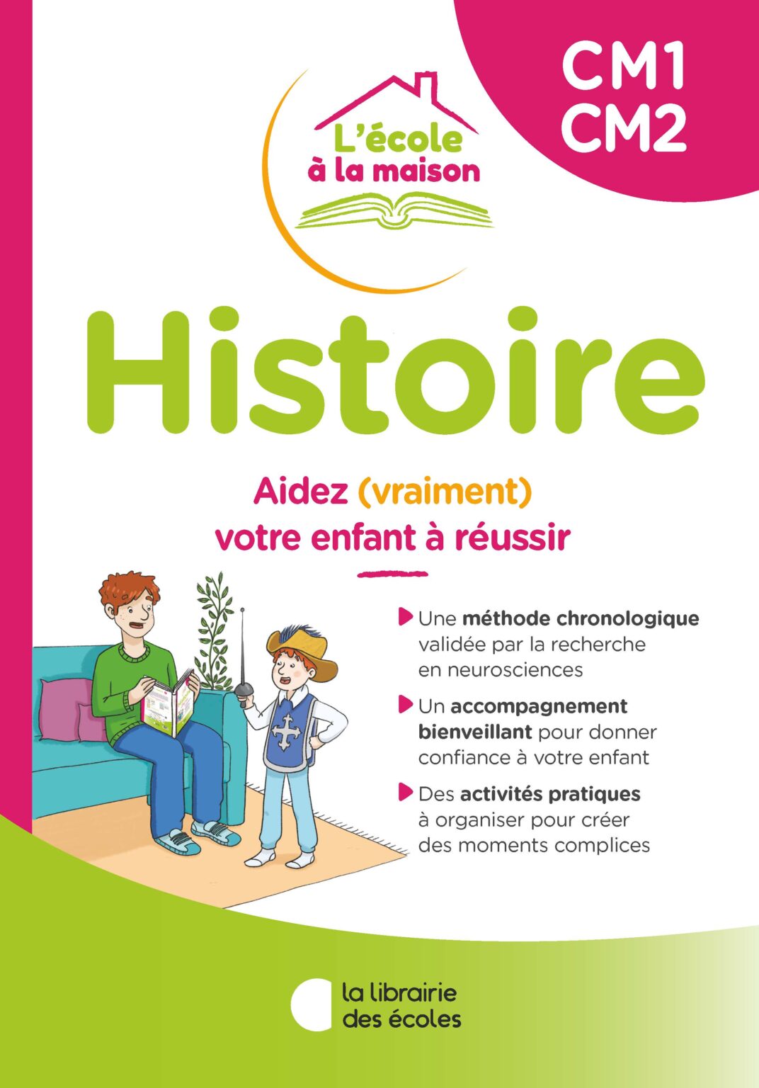 L Cole La Maison Histoire Cm Cm La Librairie Des Ecoles